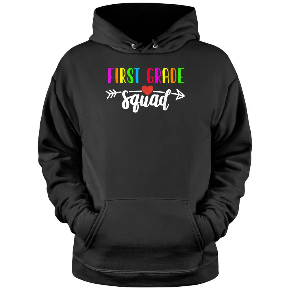 Team First Grade Squad Tee Teacher Back To School Gift Pullover Hoodie