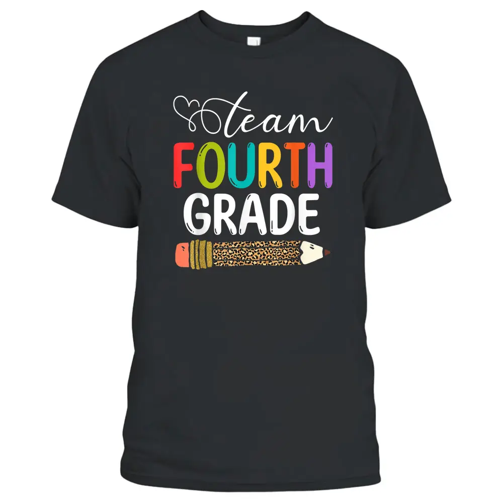 Team Fourth Grade Leopard Pencil 4th Grade Teacher Student T-Shirt