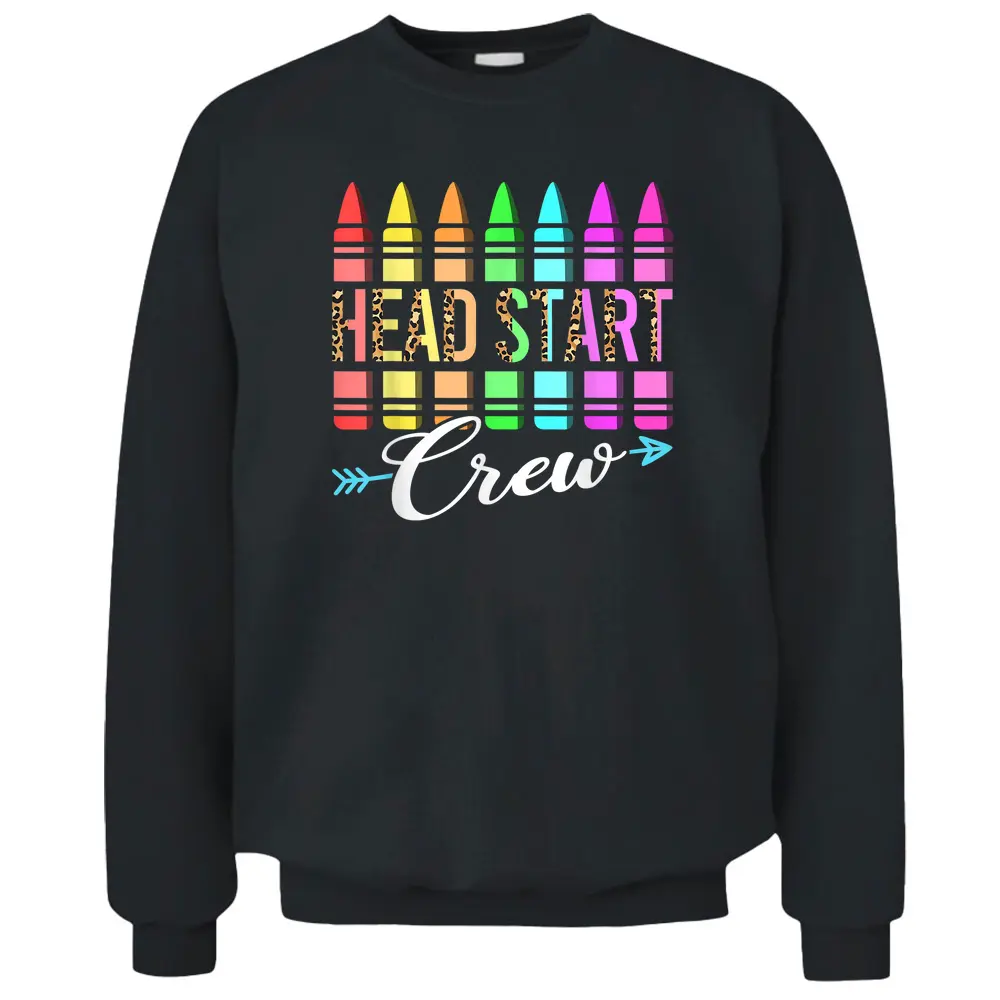 Team Head Start Crew Back To School Crayons Kids Teacher Pullover Sweatshirt