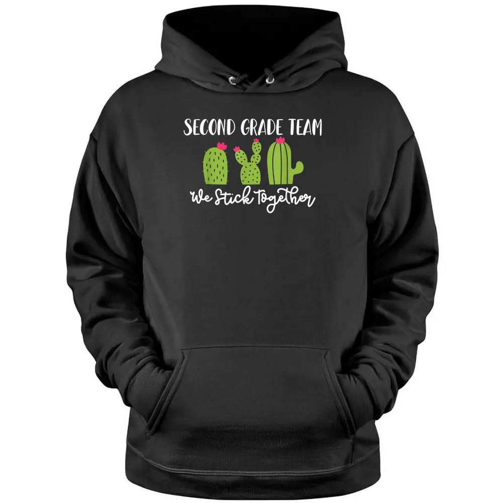 Team Second Grade We Stick Together Cactus Teacher Women Pullover Hoodie