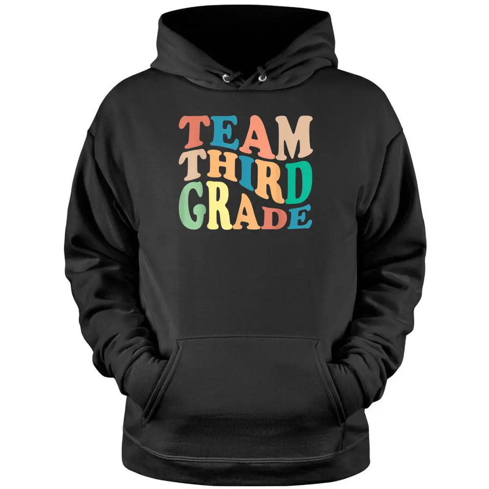 Team Third Grade 3rd Grade Back To School Teacher Student Pullover Hoodie