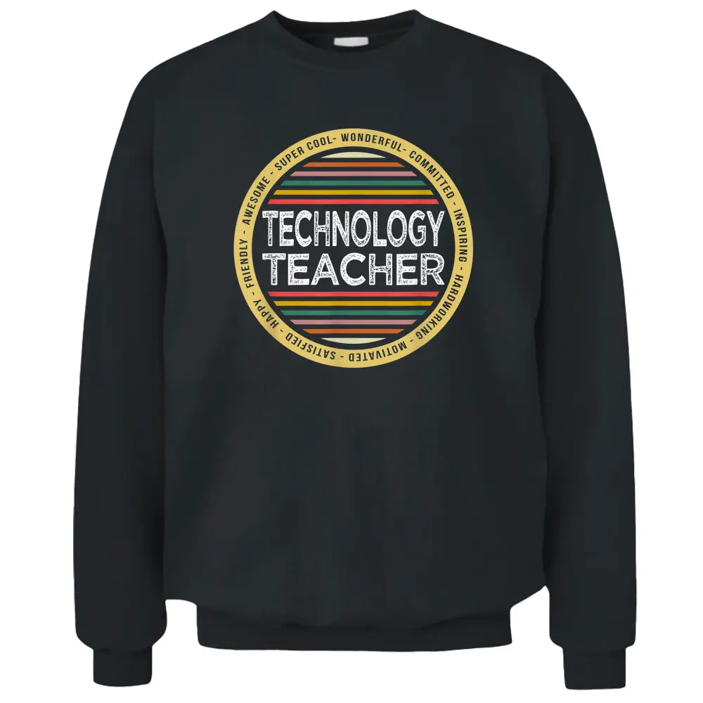 Technology Teacher  Funny Profession Birthday Pullover Sweatshirt