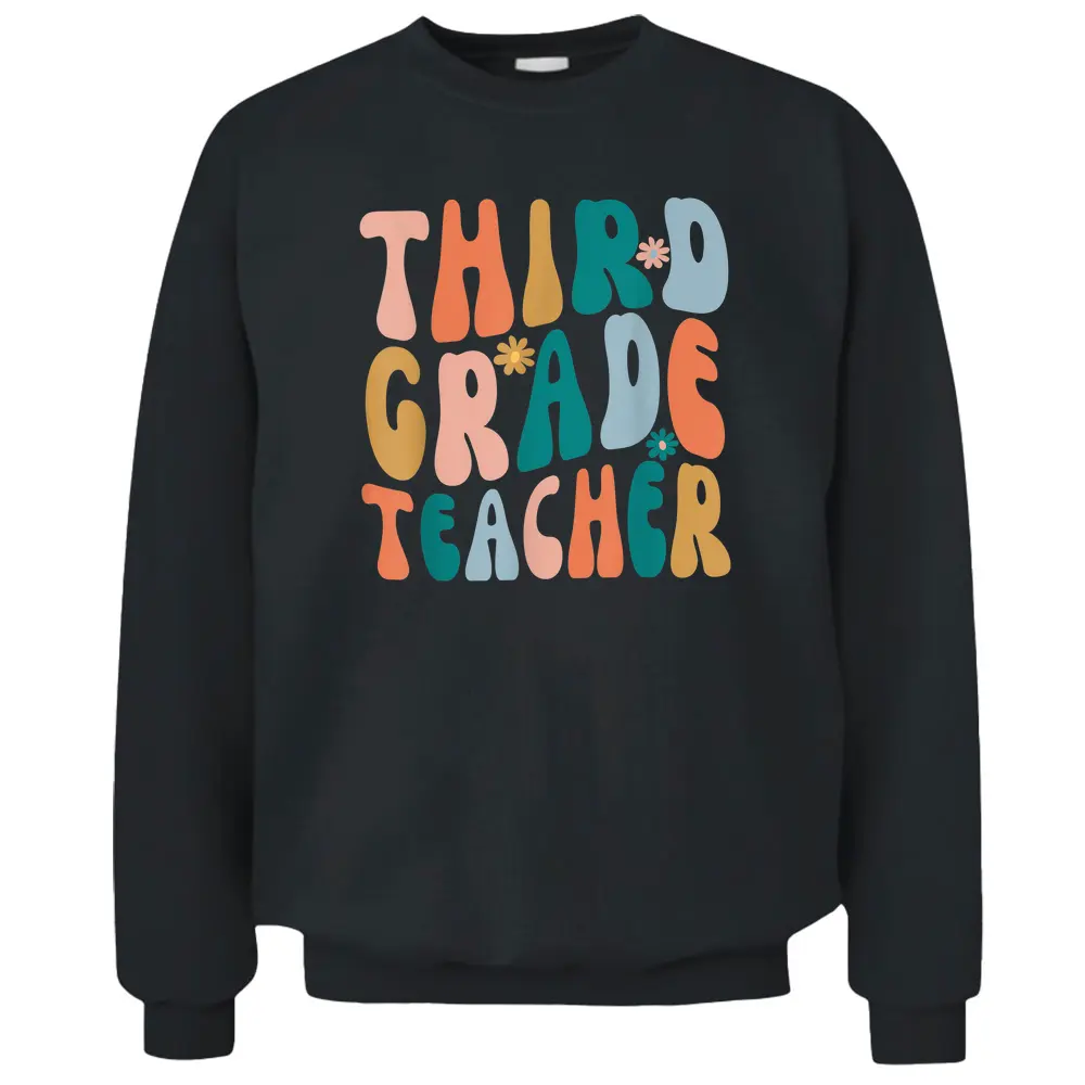 Third Grade Teacher Retro Groovy Design 3rd Grade Teaching Pullover Sweatshirt