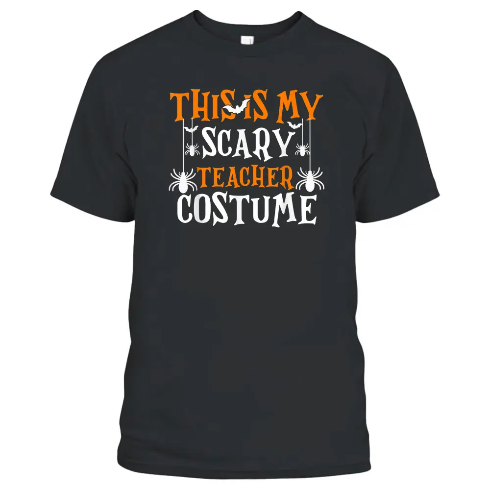 This Is My Scary Teacher Costume  Funny Halloween T-Shirt