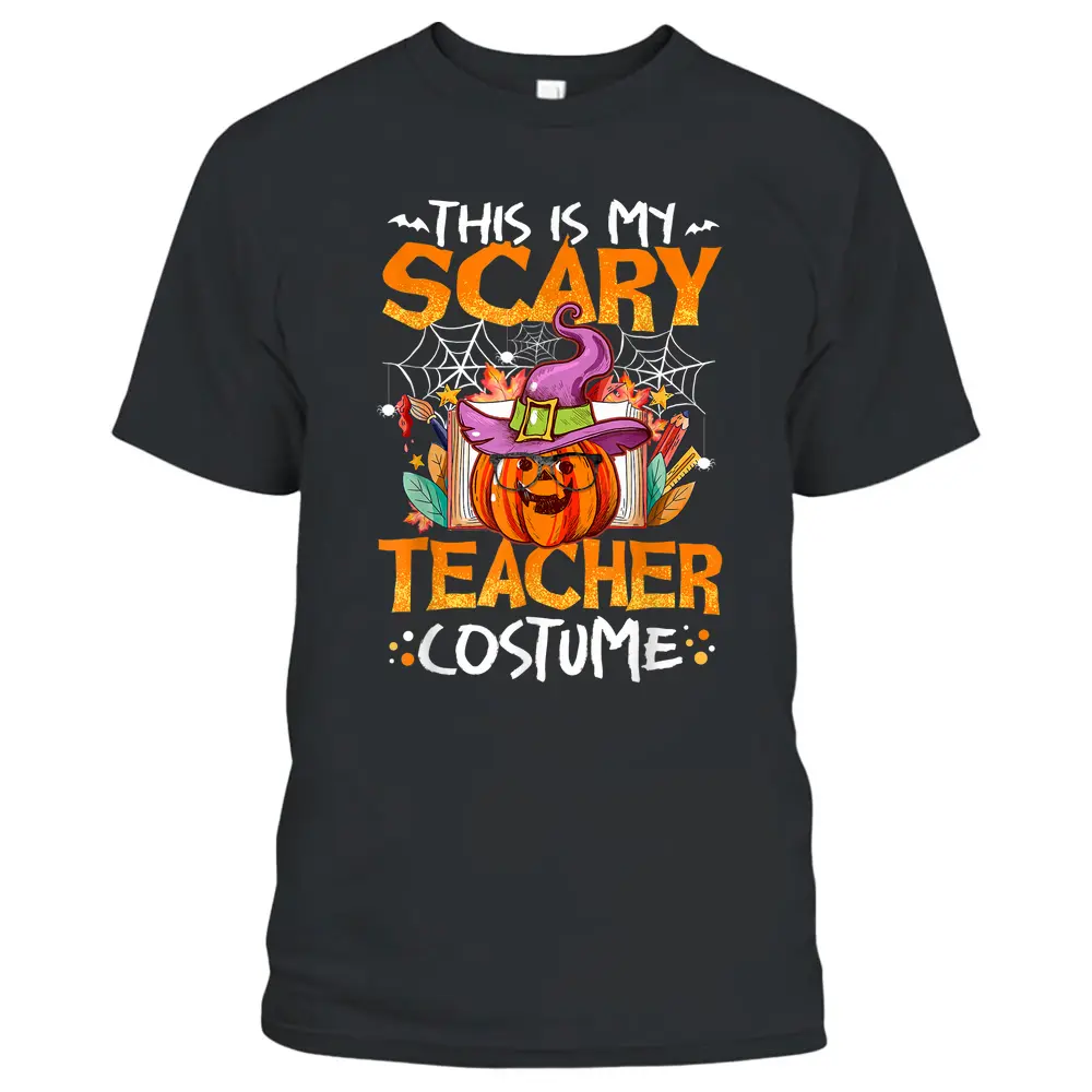 This Is My Scary Teacher Costume Funny Teacher Halloween T-Shirt