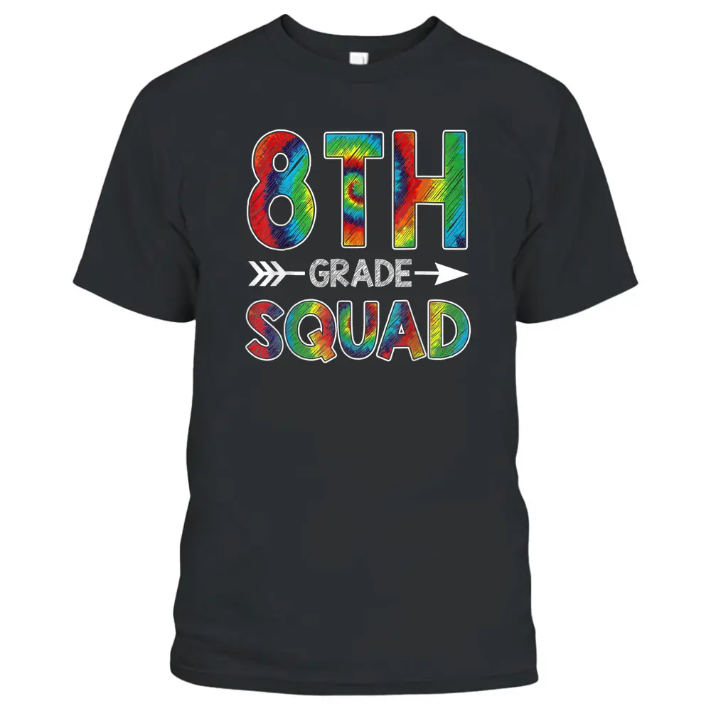 Tie Dye 8th Grade Squad Teacher Student 100th Day Of School T-Shirt