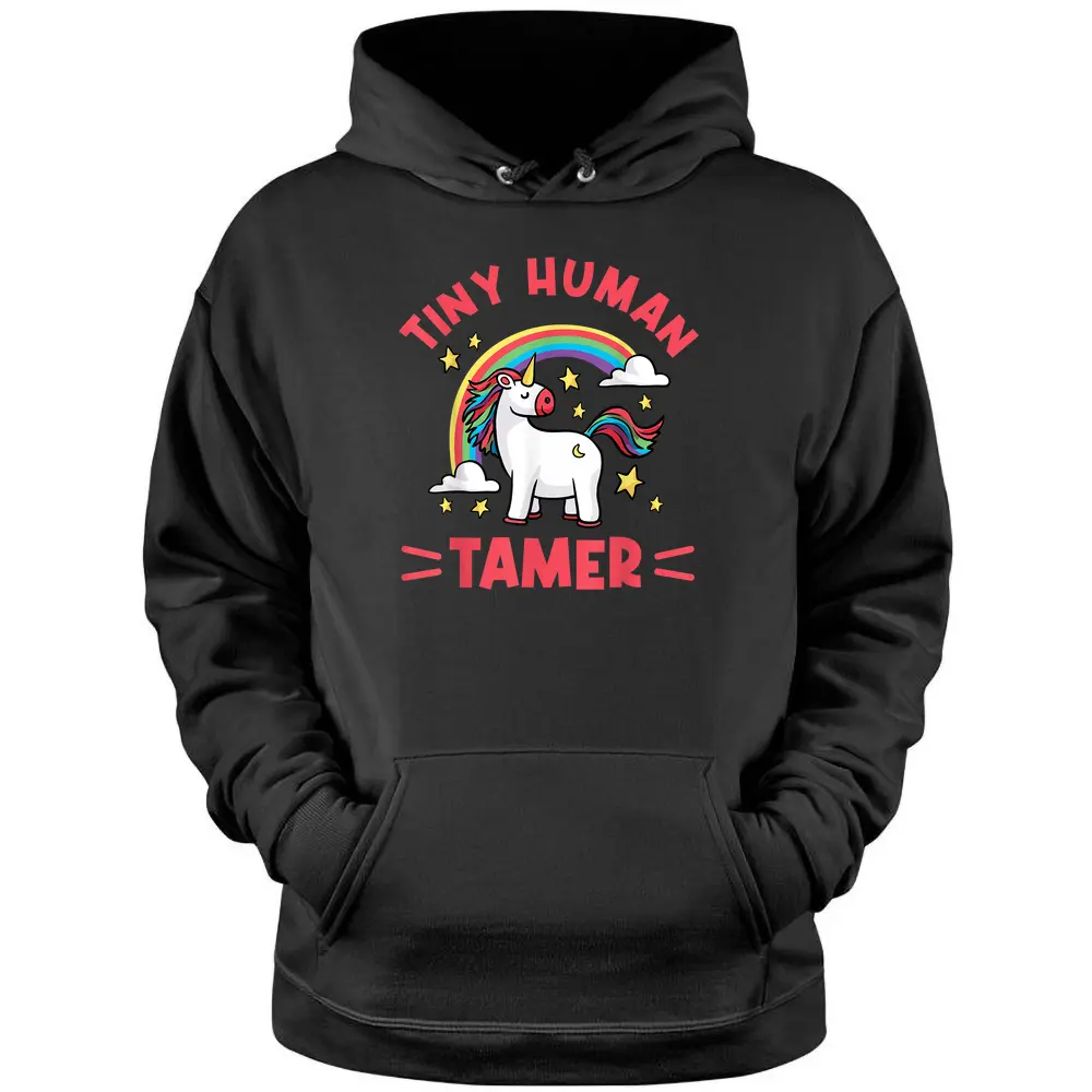 Tiny Human Tamer - For Preschool Teacher Of Tiny Humans Pullover Hoodie