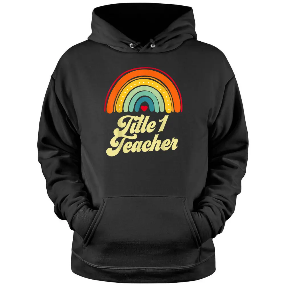 TITLE 1 TEACHER Vintage Retro Funny Job Title Birthday Pullover Hoodie