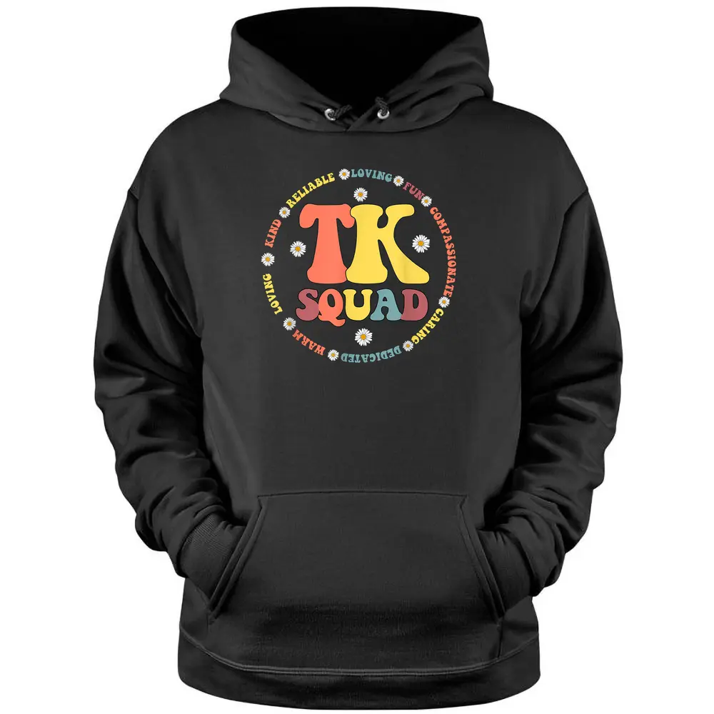 TK Squad S Transitional Kindergarten Back To School Pullover Hoodie