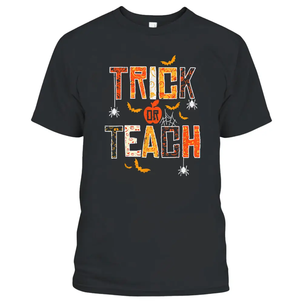 Trick Or Teach Cute Halloween Teacher T-Shirt