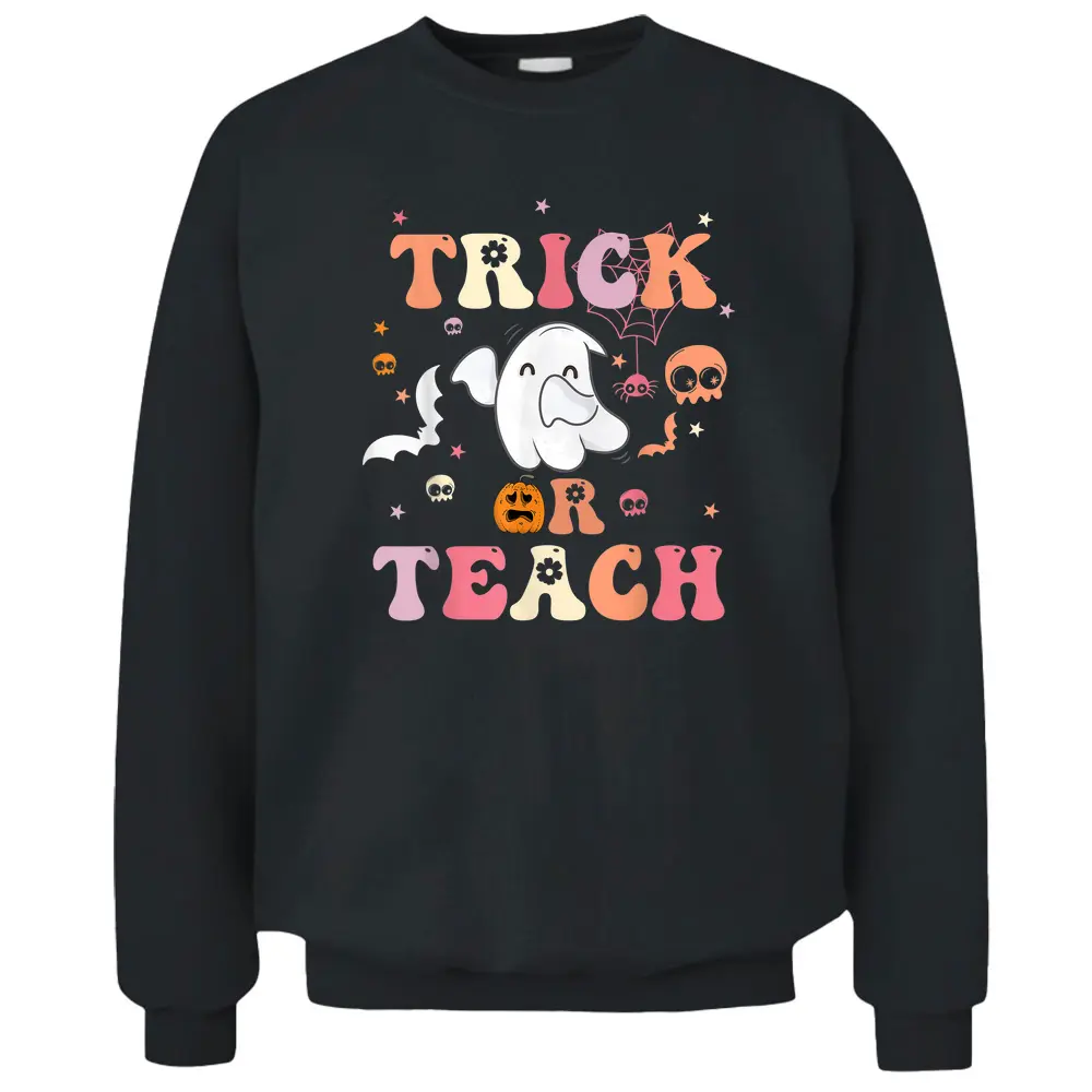 Trick Or Teach Groovy Teacher Halloween Costume Pullover Sweatshirt