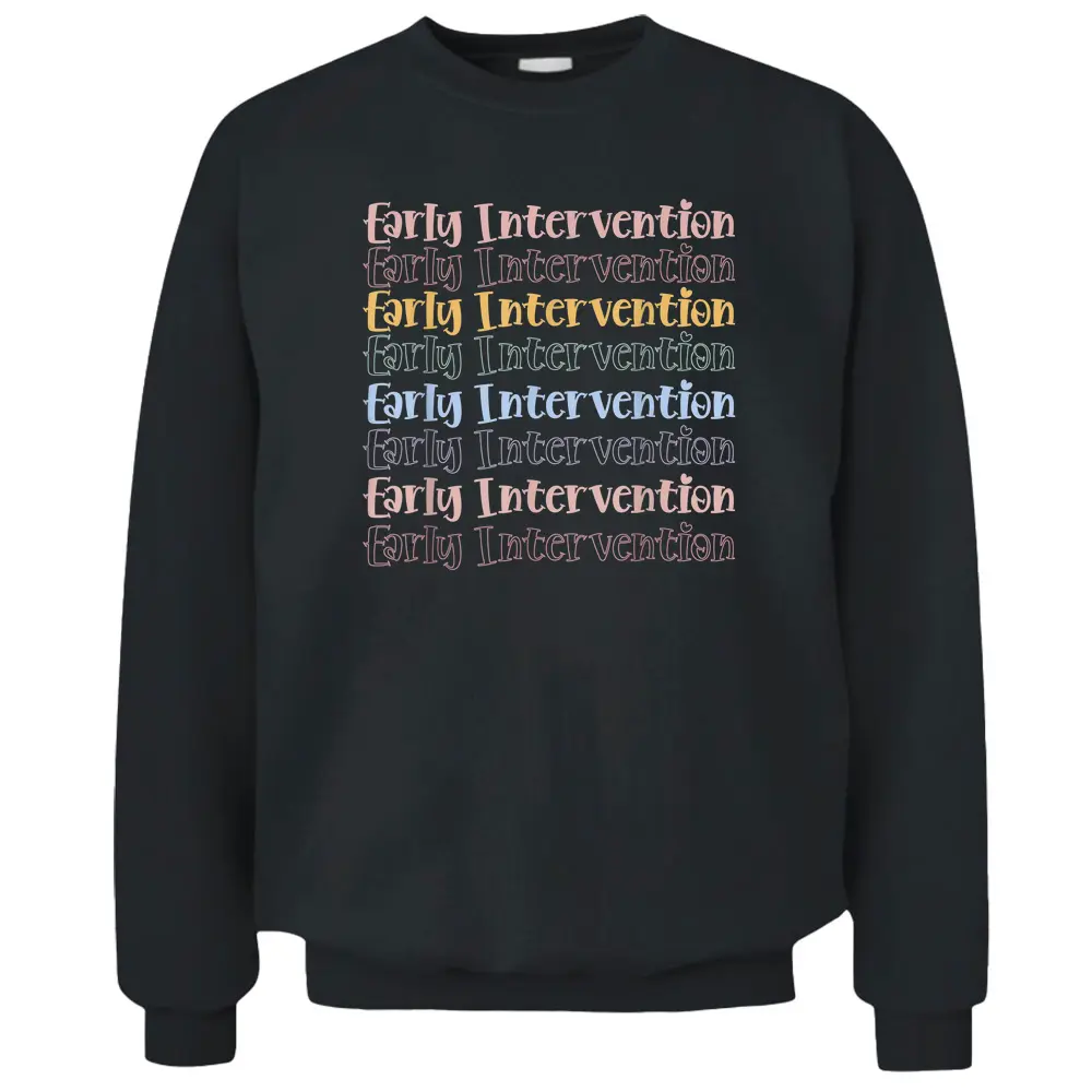 Vintage Early Intervention Ecse Teacher Childhood Education Pullover Sweatshirt