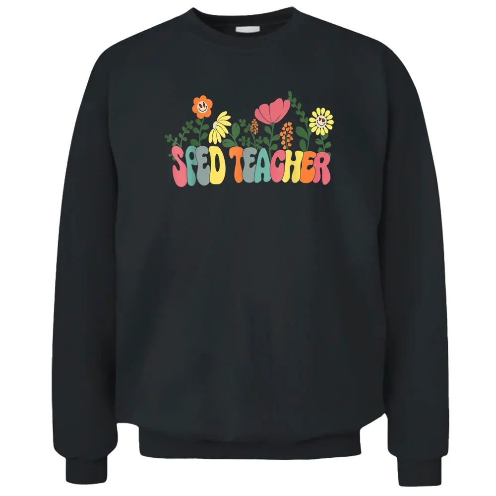 Vintage Floral SPED Teacher Mothers Day Special ED Teacher Pullover Sweatshirt