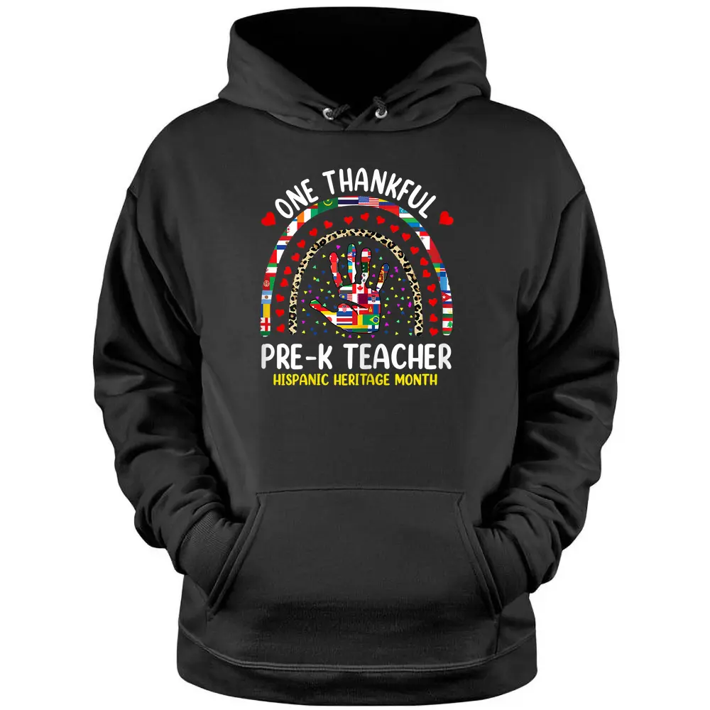 Womens Hispanic Heritage Month Pre K Teacher Rainbow World Nations Pullover Hoodie