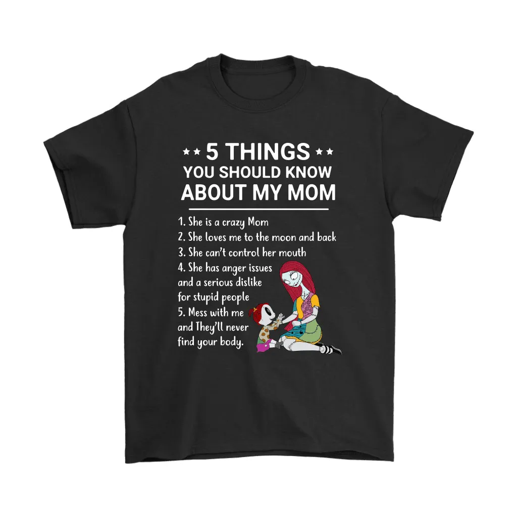 5 Things You Should Know About My Mom Crazy Mom Disney Sally Unisex T-Shirt, Hoodie, Sweatshirt