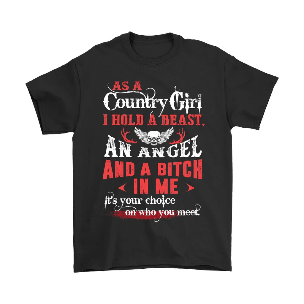 A Country Girl Hold A Beast An Angel And Bitch Unisex T-Shirt, Hoodie, Sweatshirt