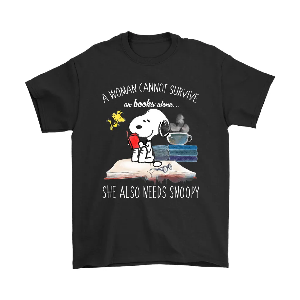 A Women Cannot Survive On Books Alone She Also Needs Snoopy Unisex T-Shirt, Hoodie, Sweatshirt