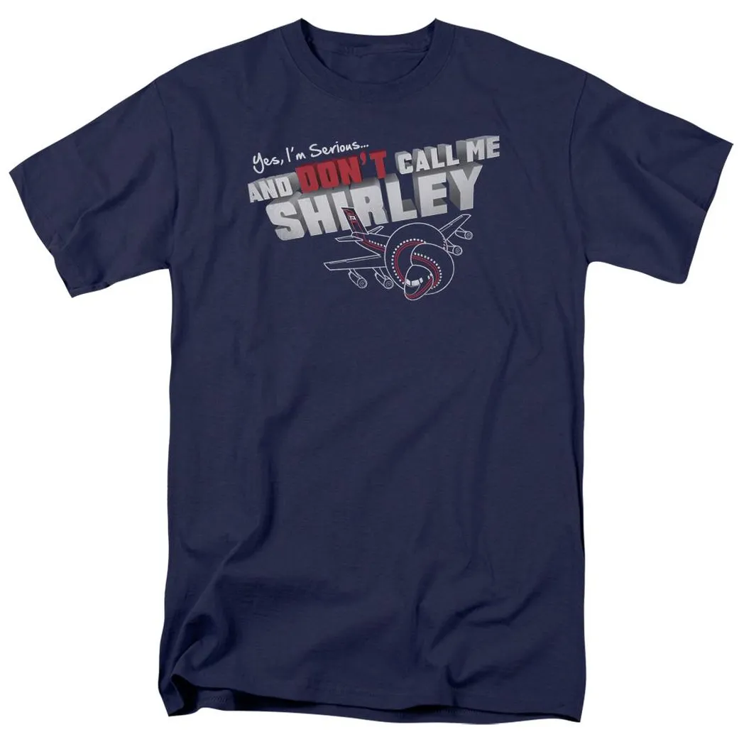 Airplane! Don&apos;t Call Me Shirley Mens T Shirt Navy Blue