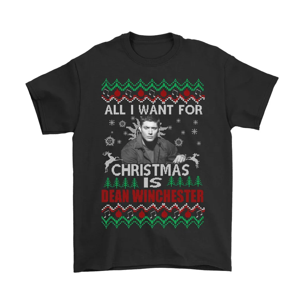 All I Want For Christmas Is Dean Winchester Supernatural Unisex T-Shirt, Hoodie, Sweatshirt