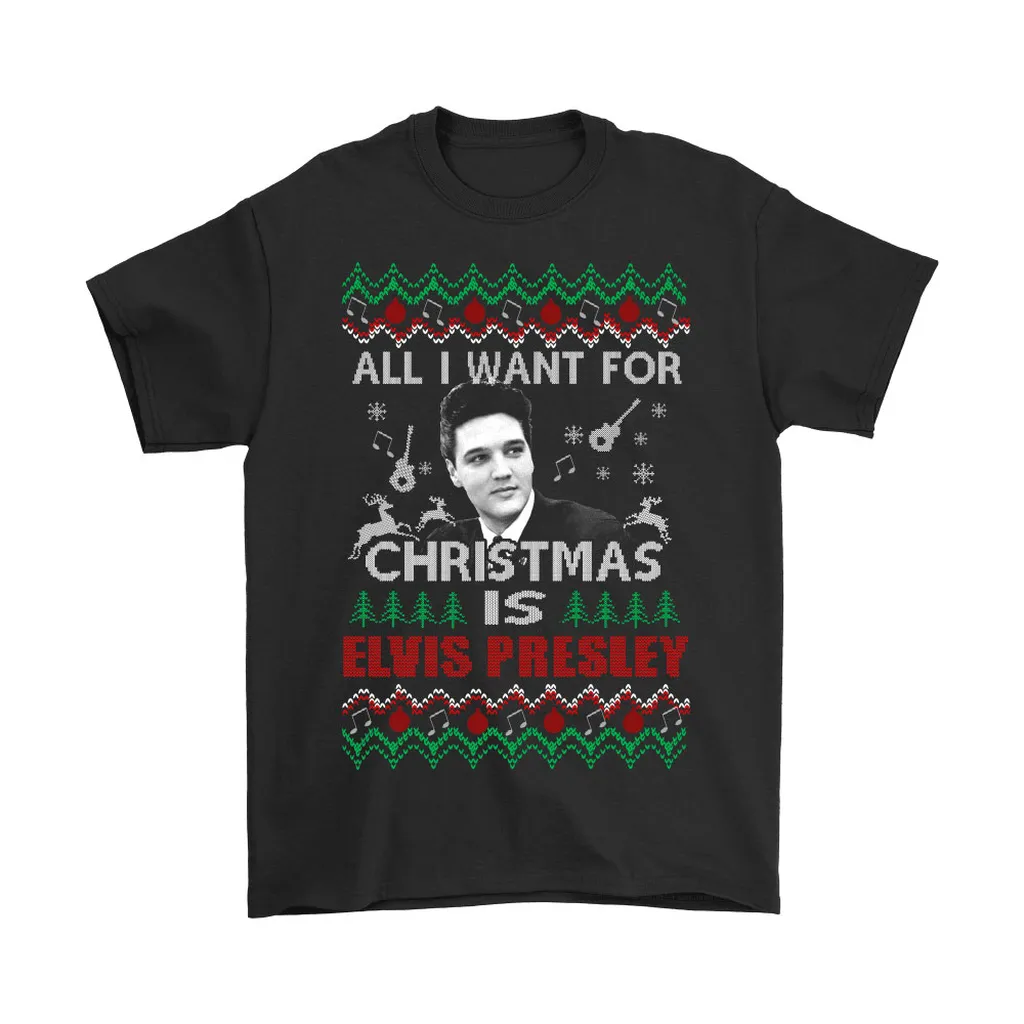 All I Want For Christmas Is Elvis Presley The King Unisex T-Shirt, Hoodie, Sweatshirt