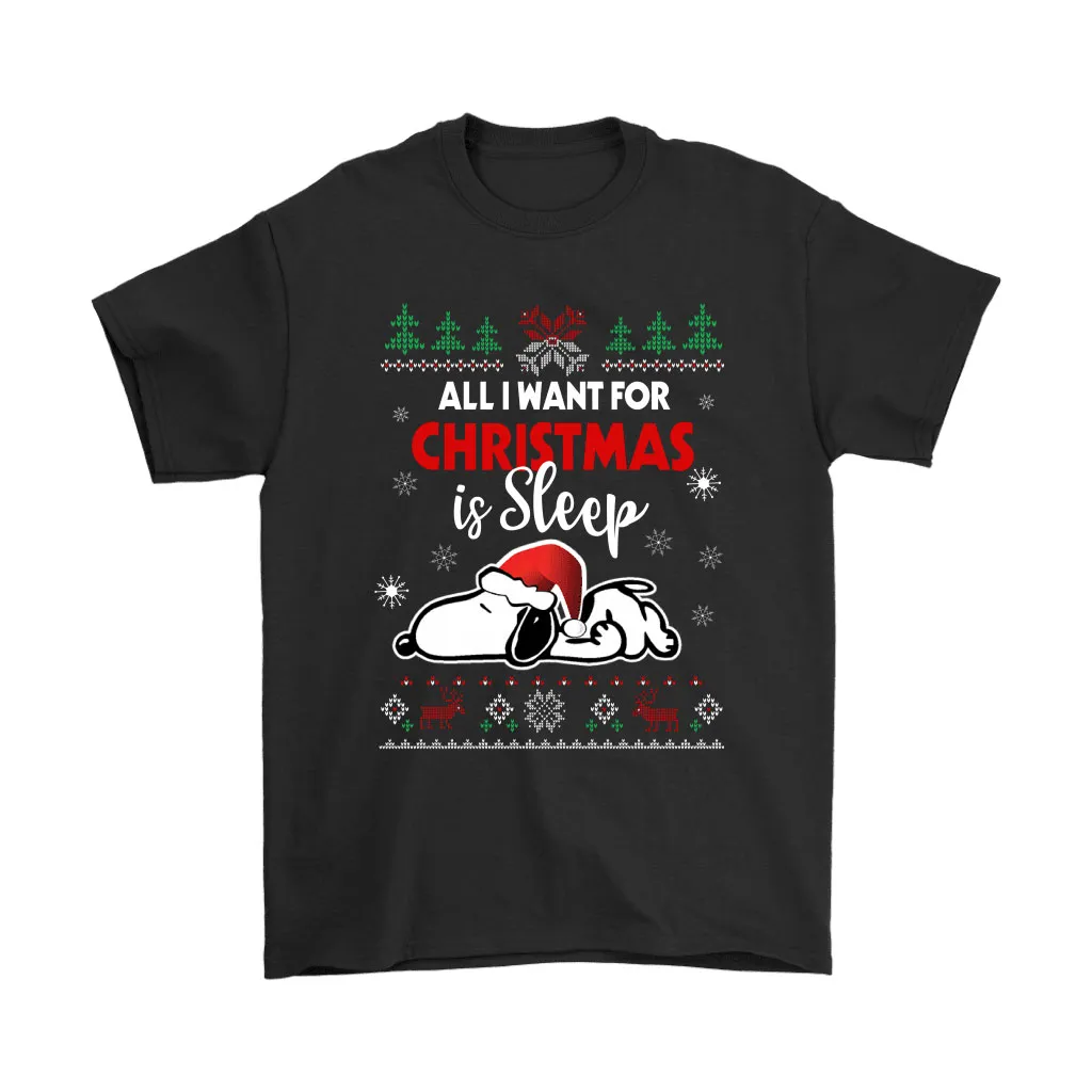 All I Want For Christmas Is Sleep Lazy Snoopy Unisex T-Shirt, Hoodie, Sweatshirt