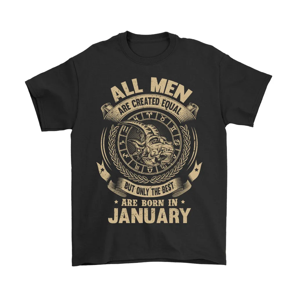 All Men Are Created Equal Are Born In January Unisex T-Shirt, Hoodie, Sweatshirt