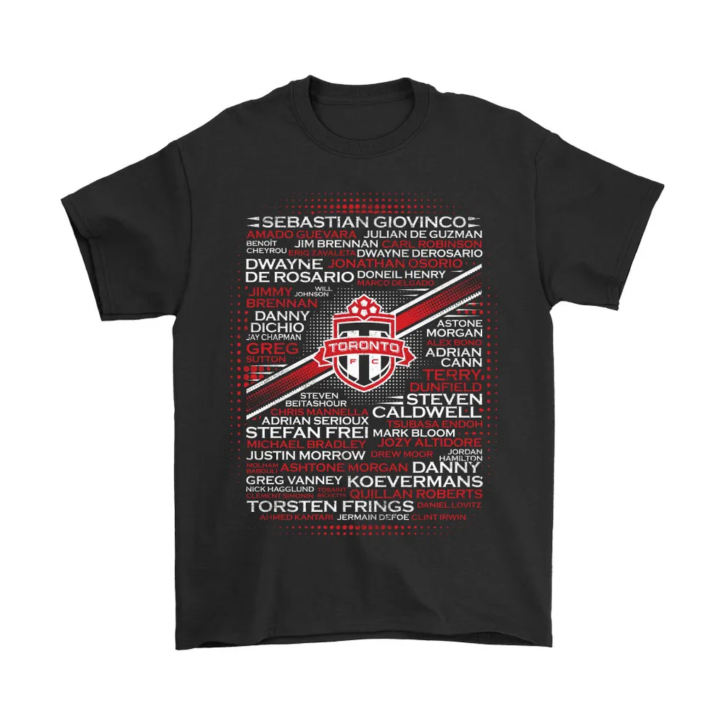 All Players Name Team Toronto Fc Cfl Football Unisex T-Shirt, Hoodie, Sweatshirt