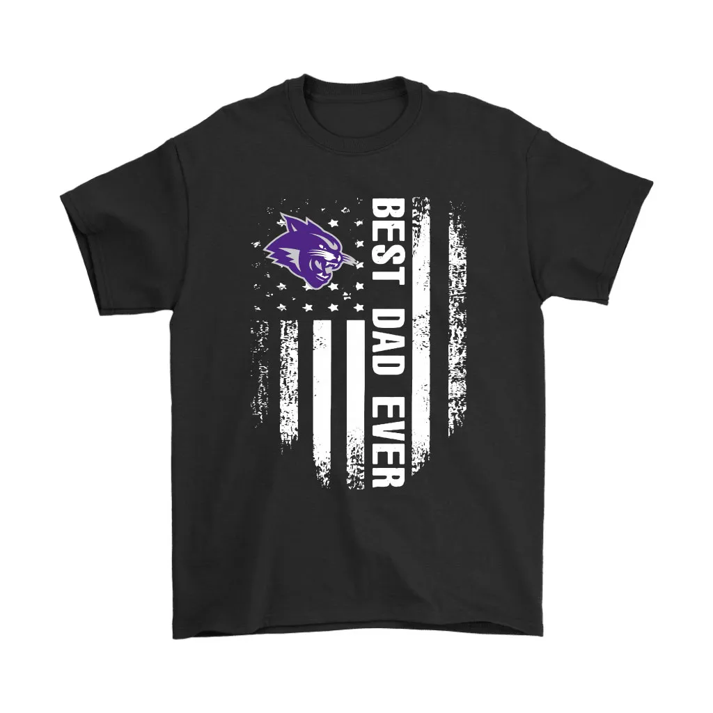 American Flag Best Dad Ever The Abilene Christian Wildcats Father Unisex T-Shirt, Hoodie, Sweatshirt