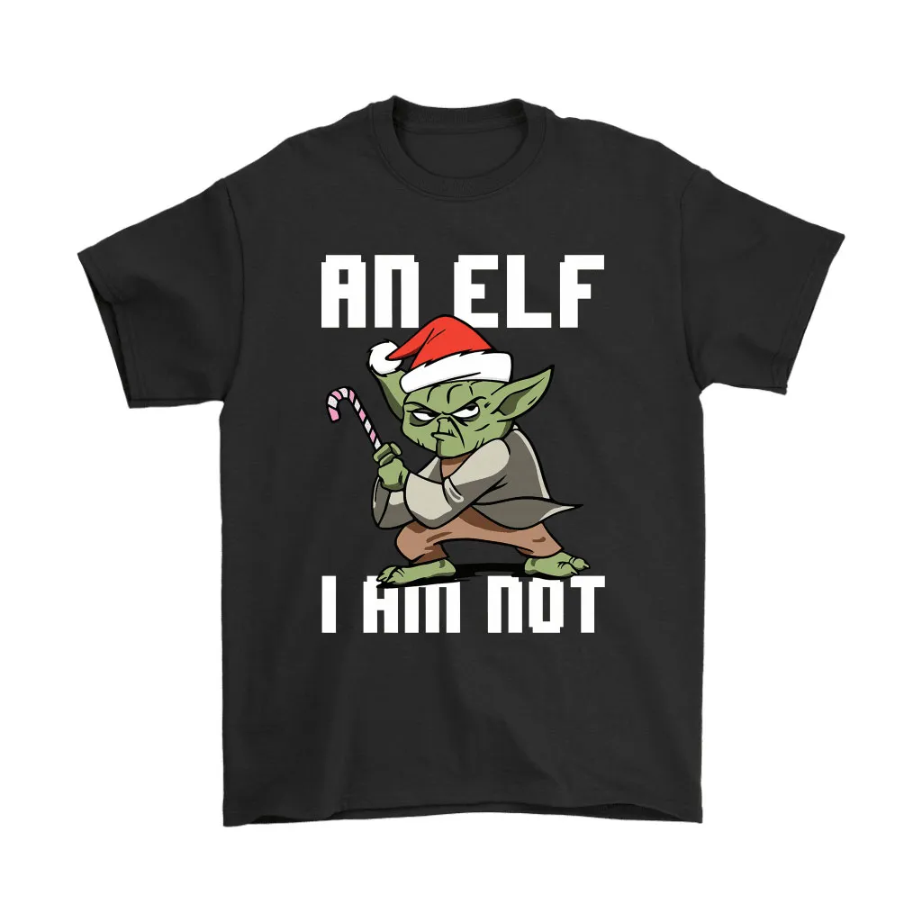 An Elf I Am Not Master Yoda Christmas Unisex T-Shirt, Hoodie, Sweatshirt