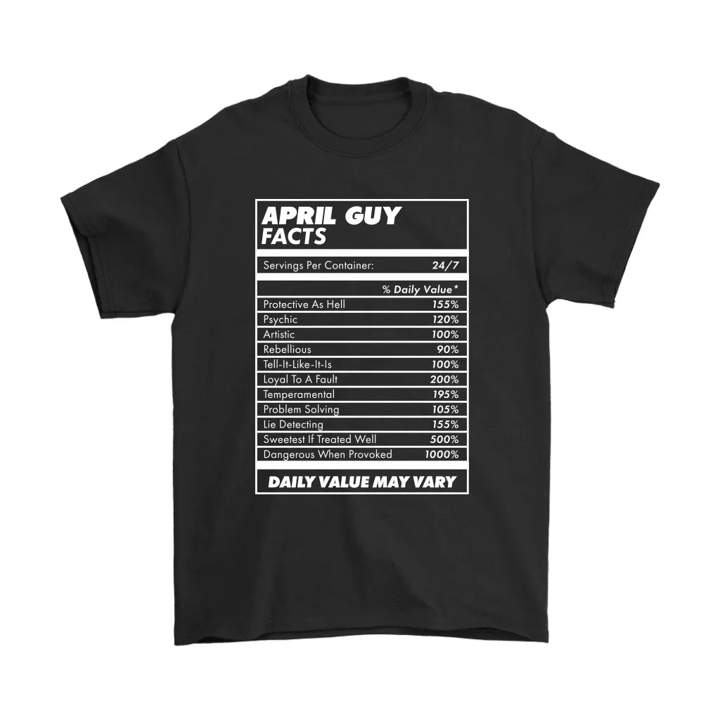 April Guy Facts Daily Value May Vary Unisex T-Shirt, Hoodie, Sweatshirt