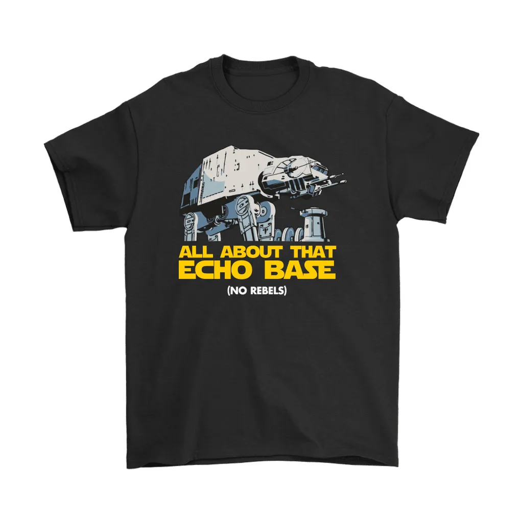 At-at All About That Echo Base No Rebel Star Wars Unisex T-Shirt, Hoodie, Sweatshirt