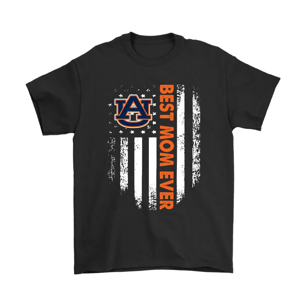 Auburn Tigers Best Mom Ever American Flag Unisex T-Shirt, Hoodie, Sweatshirt