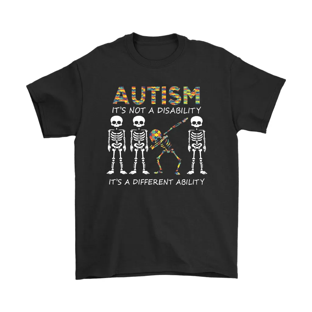 Autism Not A Disability A Different Ability Skeleton Dabbing Unisex T-Shirt, Hoodie, Sweatshirt