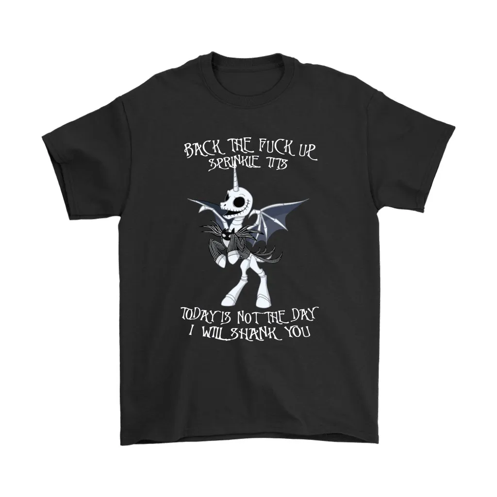 Back The Fuck Up Sprinkle Tits Jack Skellington Unicorn Unisex T-Shirt, Hoodie, Sweatshirt