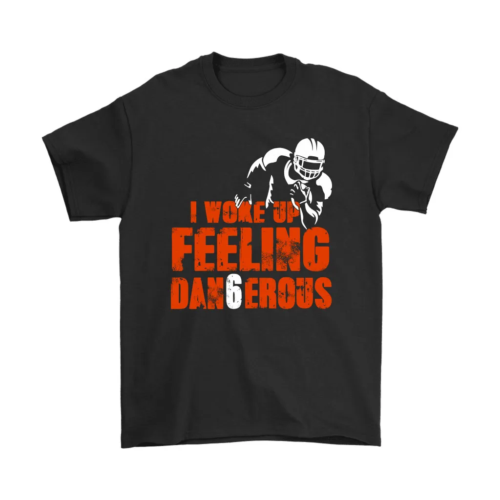 Baker Brown Mayfield Feeling Dangerous Dan6erous Football Unisex T-Shirt, Hoodie, Sweatshirt