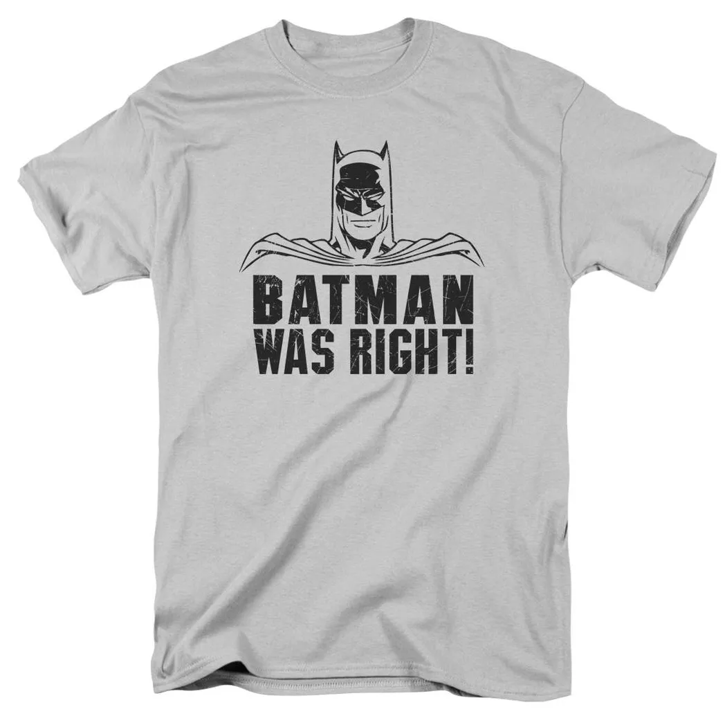 Batman Was Right Mens T Shirt Silver