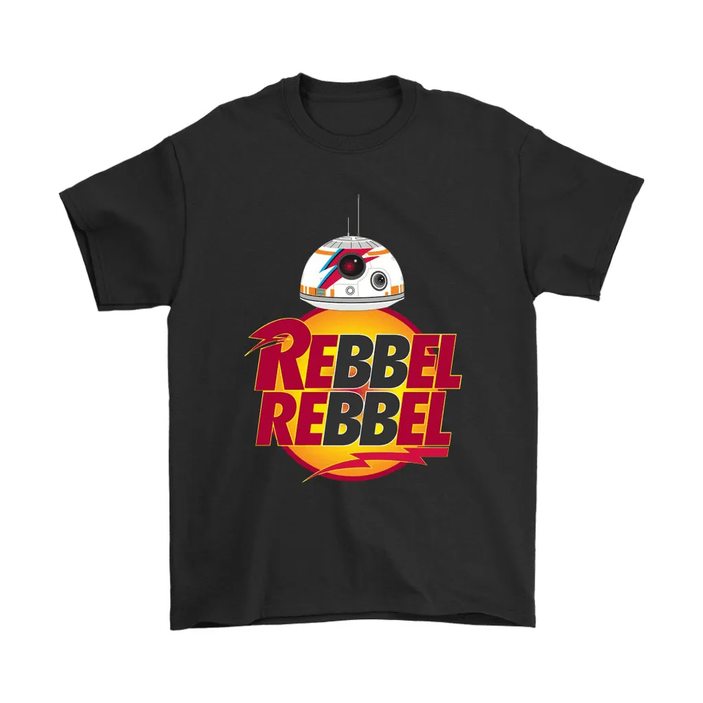 Bb-8 David Bowie Rebbel Rebbel Star Wars Unisex T-Shirt, Hoodie, Sweatshirt