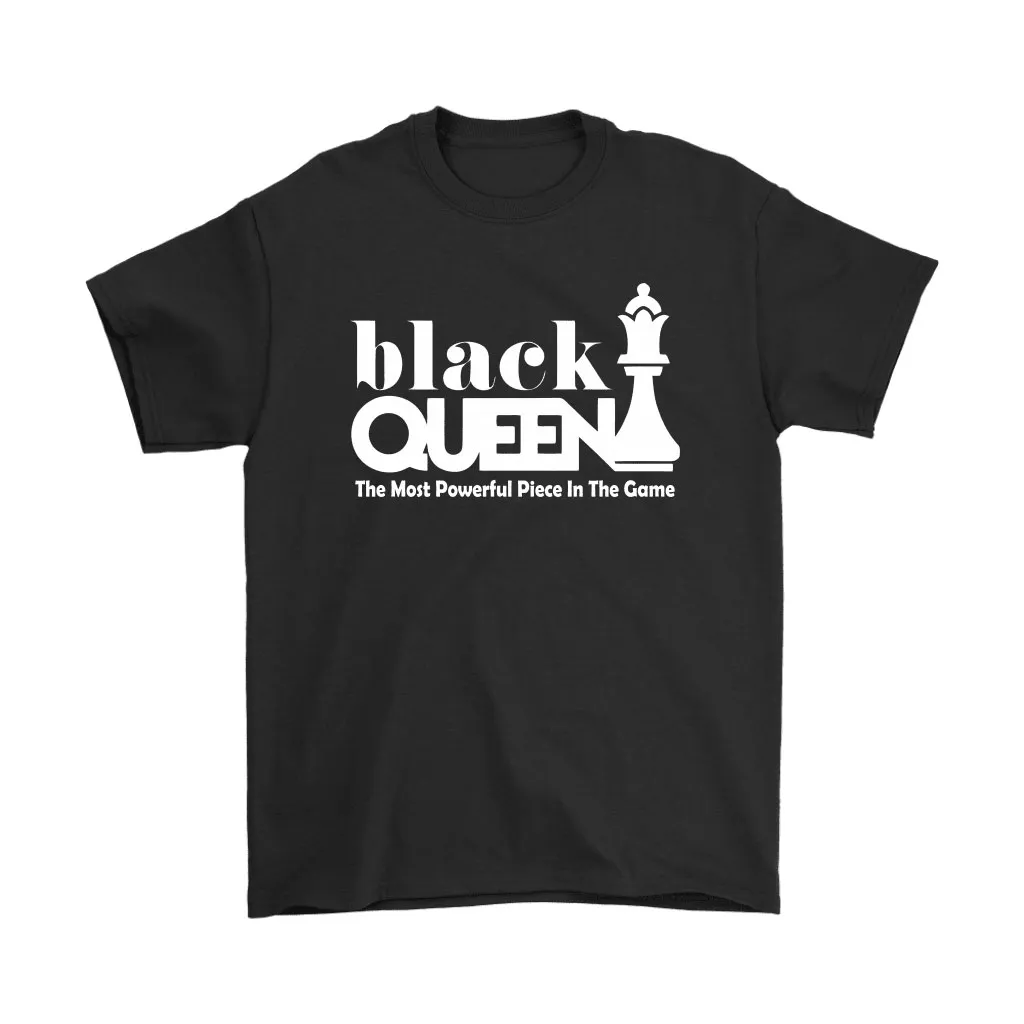 Black Queen The Most Powerful Piece In The Game Chess Unisex T-Shirt, Hoodie, Sweatshirt