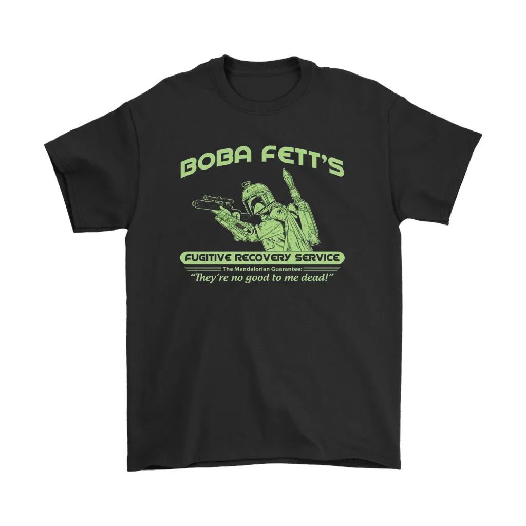 Boba Fetts Fugitive Recovery Service The Mandalorian Guarantee Unisex T-Shirt, Hoodie, Sweatshirt