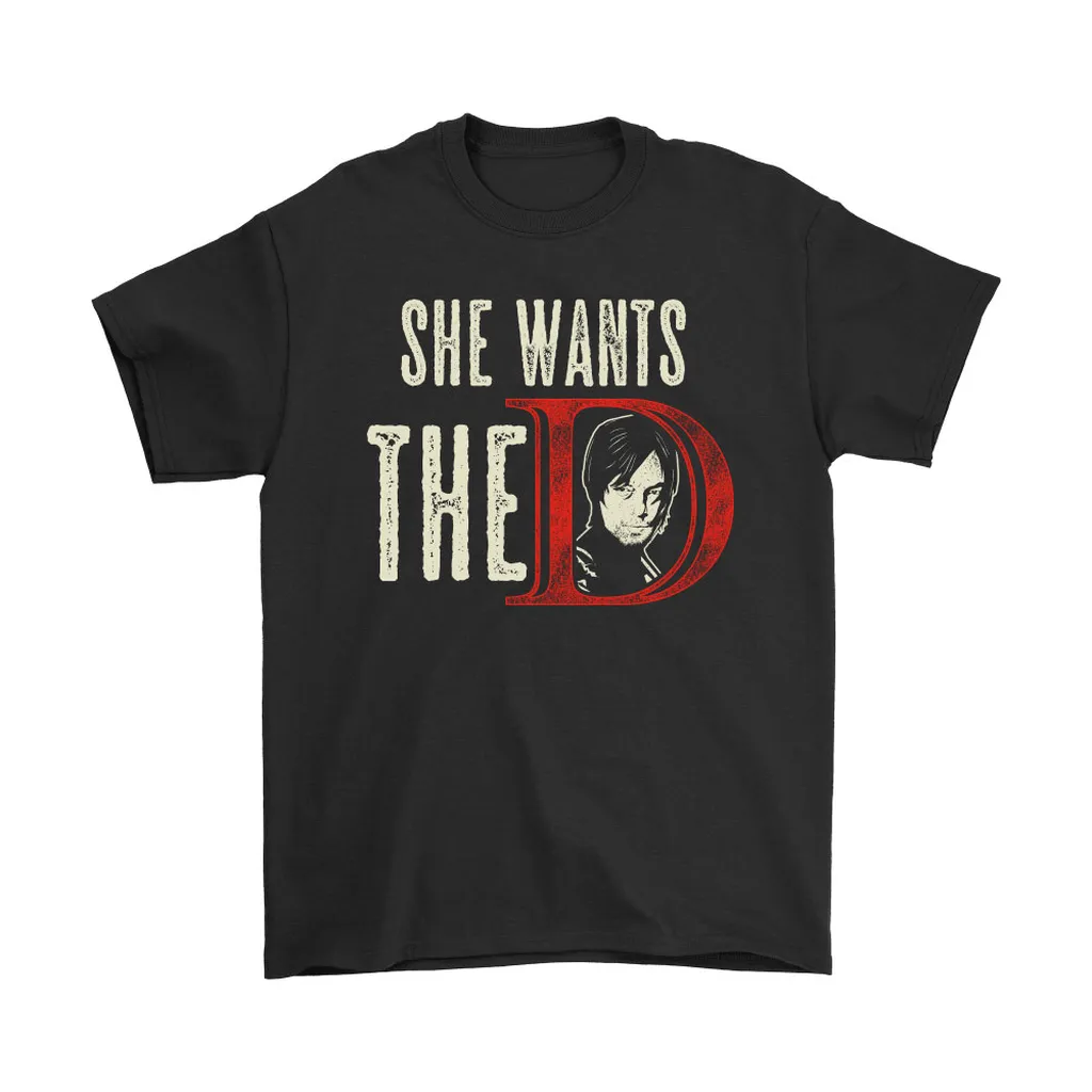 She Wants The Daryl Dixon The Walking Dead Unisex T-Shirt, Hoodie, Sweatshirt