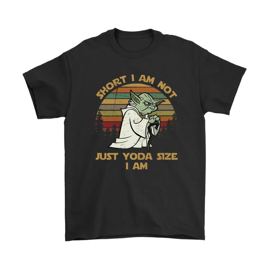 Short I Am Not Just Yoda Size I Am Vintage Unisex T-Shirt, Hoodie, Sweatshirt