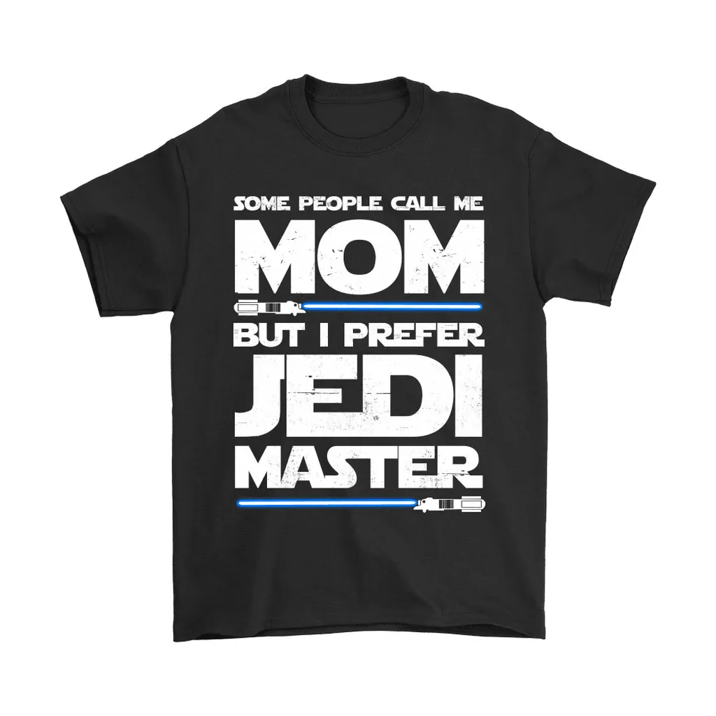 Some People Call Me Mom Star Wars Unisex T-Shirt, Hoodie, Sweatshirt