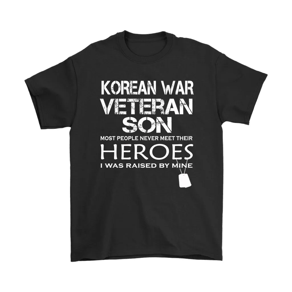 Son Was Raised By Her Hero Korean War Veteran Unisex T-Shirt, Hoodie, Sweatshirt