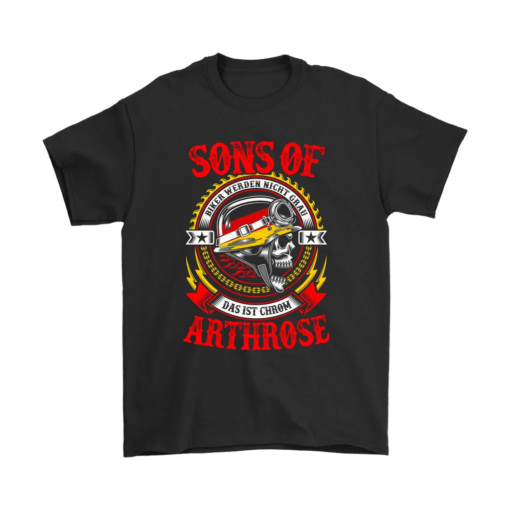 Sons Of Arthrose Biker Werden Nicht Grau Das Ist Chrom Unisex T-Shirt, Hoodie, Sweatshirt