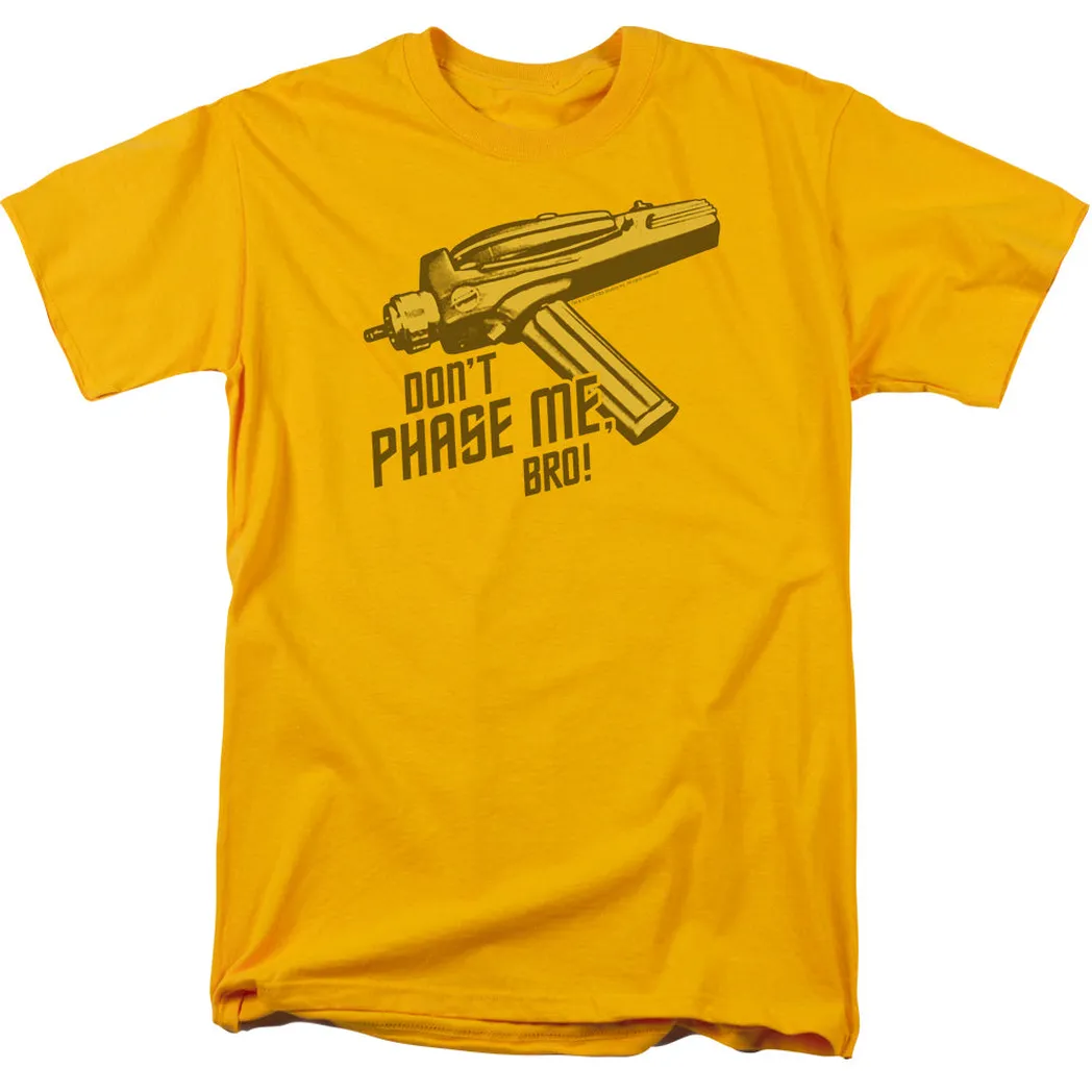 Star Trek Dont Phase Me Bro Mens T Shirt Gold