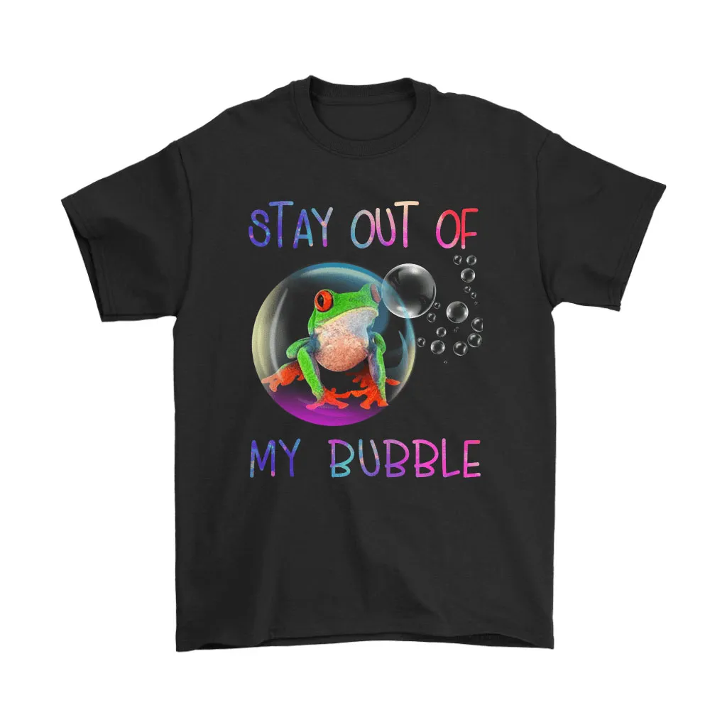 Stay Out Of My Bubble Frog Unisex T-Shirt, Hoodie, Sweatshirt