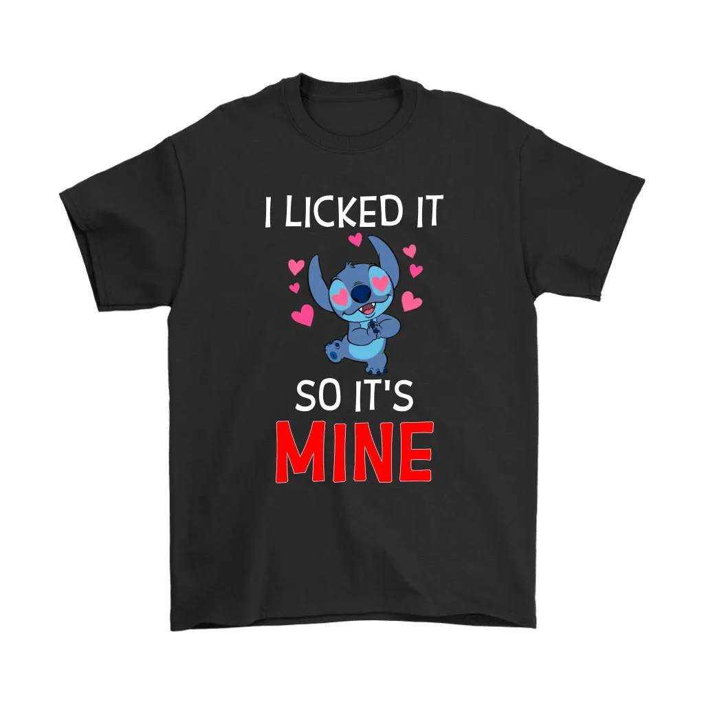 Stitch I Licked It So Its Mine Disney Lilo Stitch Unisex T-Shirt, Hoodie, Sweatshirt