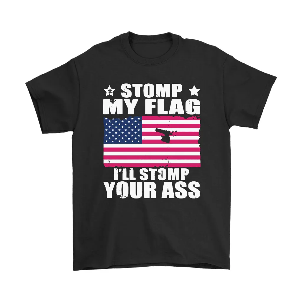 Stomp My Flag Ill Stomp Your Ass Us Independence Day Unisex T-Shirt, Hoodie, Sweatshirt