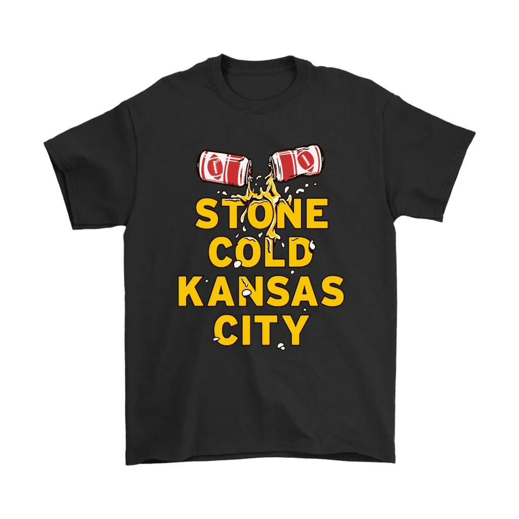 Stone Cold Kansas City Chief Football Beer Unisex T-Shirt, Hoodie, Sweatshirt