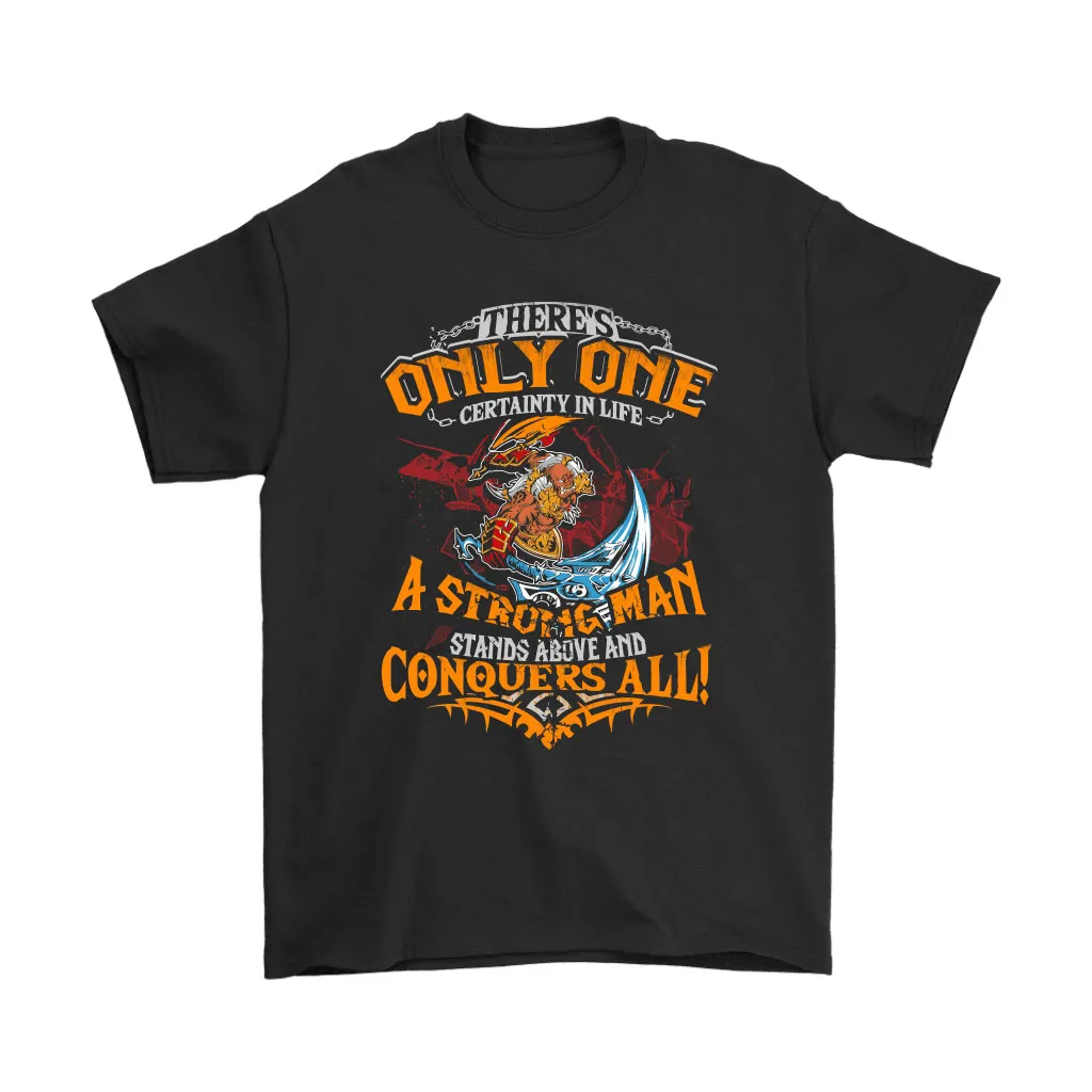 Strong Man Stands Above And Conquers All World Of Warcraft Unisex T-Shirt, Hoodie, Sweatshirt